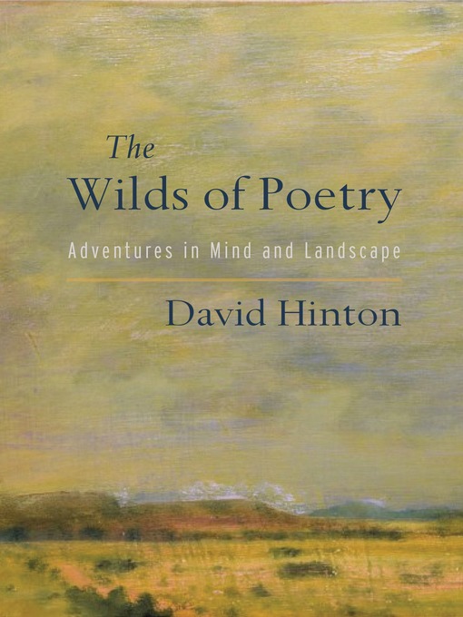 Title details for The Wilds of Poetry by David Hinton - Available